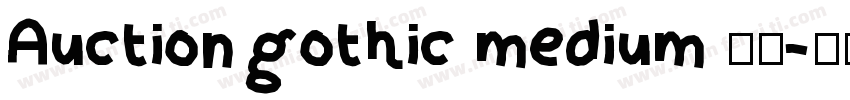 Auction gothic medium 字体字体转换
